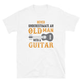 Never Underestimate an old man with a Guitar - Short-Sleeve Unisex T-Shirt